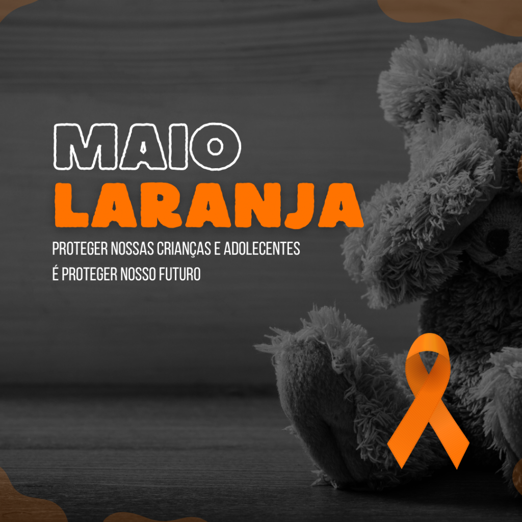 Maio Laranja -Combate ao Abuso Infantil