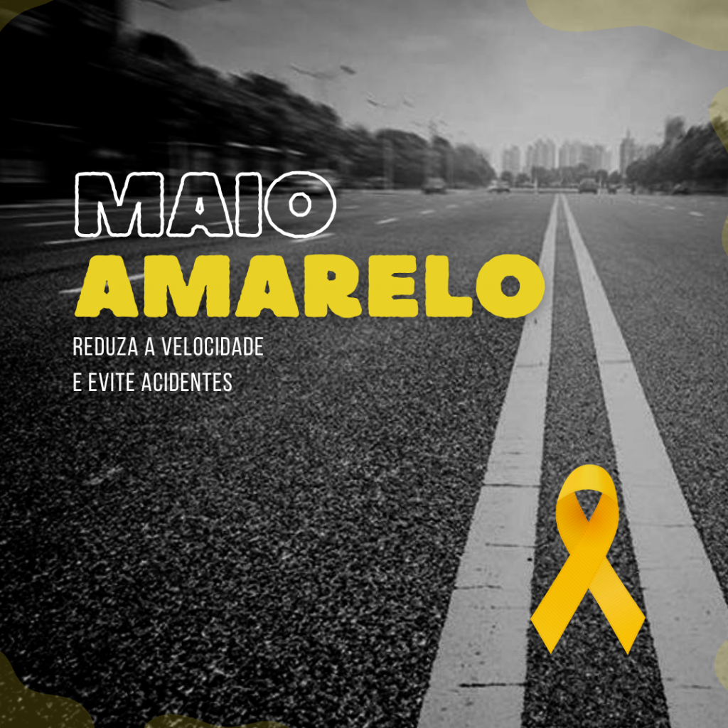 Maio Amarelo - Trânsito Seguro