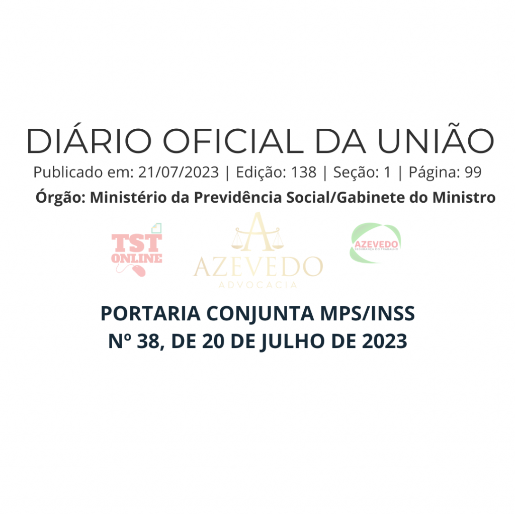 PORTARIA CONJUNTA MPSINSS Nº 38, DE 20 DE JULHO DE 2023